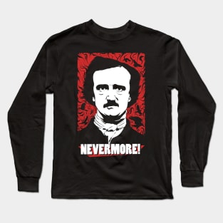 Nevermore! Long Sleeve T-Shirt